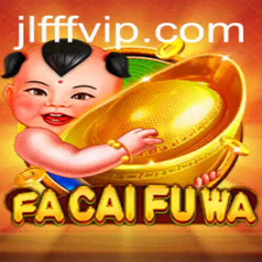 The Enchanting World of FaCaiFuWa: Unveiling the Gameplay of JLFFF