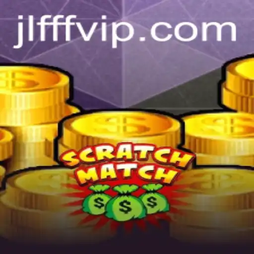ScratchMatch: Discover the Exciting World of JLFFF