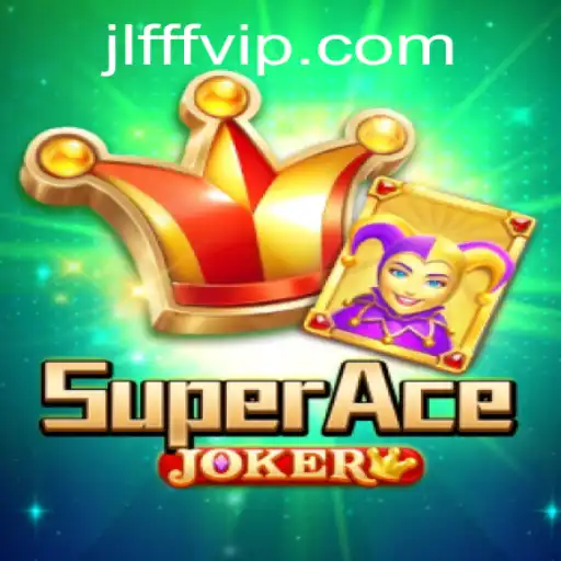 Exploring the World of SuperAceJoker: A Deep Dive into Gameplay and Excitement